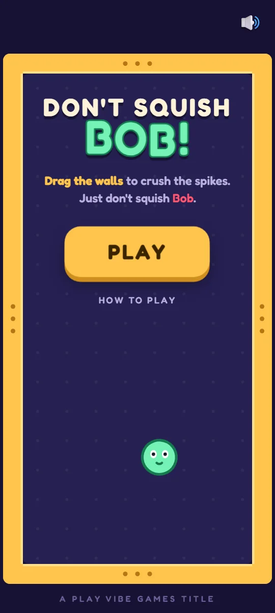 Don't Squish Bob title screen